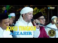 Lagu JOKO TINGKIR  - AZZAHIR  -   - ZAHIR MANIA _ HABIB BIDIN