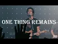 Lagu One Thing Remains (Live) | Jesus Culture | Chris Quilala | Come Away