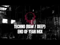 6-HOUR RAW / DEEP TECHNO - END OF YEAR MIX | 130-145BPM
