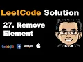 LeetCode Solution - 27 Remove Element Microsoft Interview