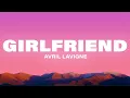 Download Lagu Avril Lavigne - Girlfriend (Lyrics)