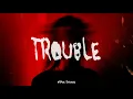 Bryce Savage - Trouble