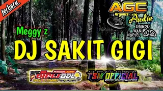 Download dj sakit gigi MEGGY Z terbaru full bass|Jingle ARGUNCE Audio MP3