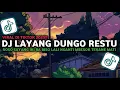 Download Lagu DJ LAYANG DUNGO RESTU LDR |  YANG LAGI VIRAL DI TIK TOK 2025