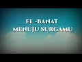 Download Lagu Official Lirik lagu El-banat Menuju Surga Mu