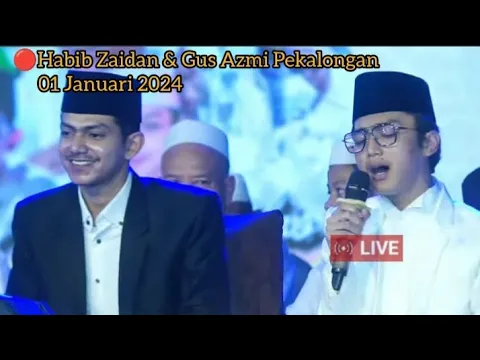 Download MP3 Habib Zaidan \u0026 Gus Azmi Live Malam Ini 1 Januari Streaming di Pekalongan Sholawat Terbaru 2024