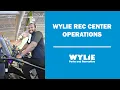 Wylie Rec Center Operations