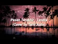 Download Lagu Lyodra - Pesan Terakhir (Cover by Tami Aulia)