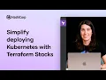 Simplify deploying Kubernetes with Terraform Stacks