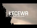 Lagu bunga citra lestari - kecewa - pop lirik