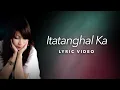 Download Lagu Mac Canoza - Itatanghal Ka (Lyric Video)
