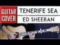Download Lagu Tenerife Sea Guitar Cover Acoustic - Ed Sheeran 🎸 |Tabs + Chords|