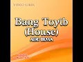 Bang Toyib (House)