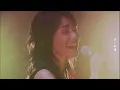 今井美樹「半　 袖」2003 Live - Miki Imai ～ Hansode