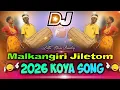 Malkangiri Jiletom #Koya Dj Song Full Bass Song 2026 Dj Mix Song Dj Littu Nani Smiley