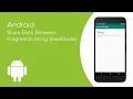 Android Share Data Between Fragments Using ViewModel