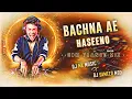 Download Lagu BACHNA AE HASEENO (EDM DANCE MIX) DJ MK MUSIC X DJ SAMEER MBD || 2K25 REMIX