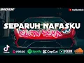 Download Lagu DJ SEPARUH NAFASKU SLOW REMIX TERBARU COCOK BUAT DIPERJALANAN 