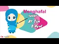 Menghafal Surat At Tin