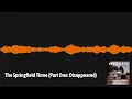 The Springfield Three Part One Disappeared