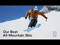 Our best all-mountain skis for 2026 Faction Skis