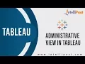 Administrative View in Tableau Tableau Server Tutorial Online Tableau Server Intellipaat