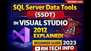 SQL Server Data Tools SSDT in Visual Studio 2012 Explained Beginner Guide 2023