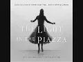 The Light In The Piazza - The Light in The Piazza