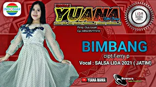 Download Bimbang || SALSA LIDA 2021 || Yuana || Suwara Daffata Audio MP3