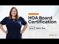 HOA Board Class Certification - Presented by Jane F Bolin Esq
