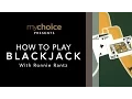 mychoice Presents How to Play Blackjack