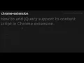 How to add jQuery support to content script in Chrome extension - extension
