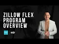 Zillow Flex Program Overview