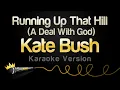 Download Lagu Kate Bush - Running Up That Hill (A Deal With God) (Karaoke Version)