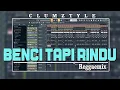 Download Lagu Benci Tapi Rindu Reggaemix__by Clumztyle LMP