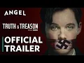 Download Lagu Truth \u0026 Treason | Official Trailer | In Theaters Oct 17 | Angel MP3