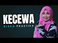 Download Lagu KECEWA (COVER RISKA PRASTIKA)