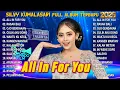 Download Lagu ALL IN FOR YOU - SILVY KUMALASARI FULL ALBUM TERBARU 2025 - RASAH BALI - NYAWIJI | BERKAH TALENTA