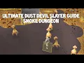 Ultimate Dust Devil Slayer Guide Bursting In Smoke Dungeon Slayer 130k Magic