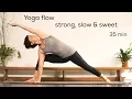 Download Lagu Yoga flow: strong, slow \u0026 sweet (35min)