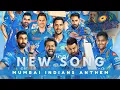 Download Lagu Mumbai Indians Anthem || New Song For MI || By Song Wala || #mumbai indians #mi #ipl #song wala