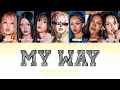 Lagu My Way - KATSEYE (But You're The 7th Member) [Colour Coded Lyrics]