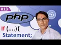 PHP If statement in hindi PHP tutorial lesson - 13 if statement in php