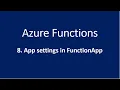 8 App Settigns in FunctionApp