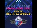 MALAM INI!!! Saksikan Malam Puncak Kilau Raya MNCTV 30.