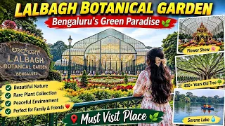 Lalbagh Botanic garden bengluru #lalbagh #bengluru #flowers #longvideosstory