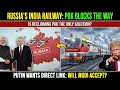 The POK Rail Solution Why India Russia Need This Now POK News India Russia Indian News