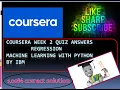 REGRESSION QUIZ ANSWERS Machine learning with python by IBM THE CHANNEL