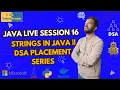 Java Live Session 16 Strings In Java DSA Placement Series