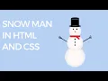 How to make a snowman in HTML and CSS source code
